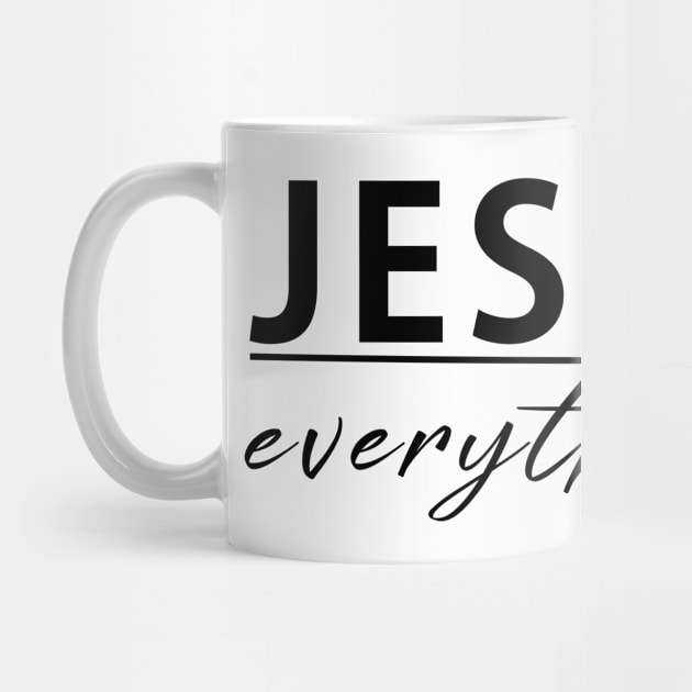 Jesus Over Everything Cool Motivational Christian by Happy - Design